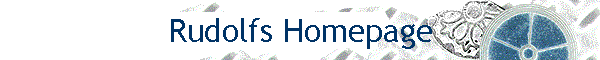 Rudolfs Homepage